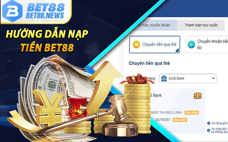 Hướng dẫn nạp tiền bet88